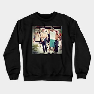 kiss me quick Crewneck Sweatshirt